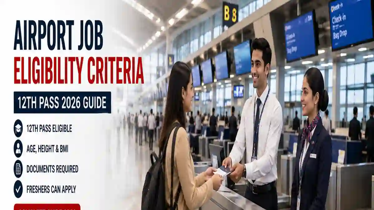 Airport Job Eligibility Criteria 12th Pass 2026 Guide