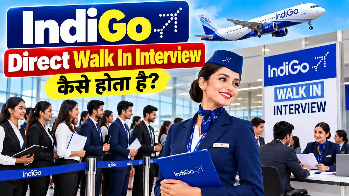 IndiGo Direct Walk In Interview 2026 Guide